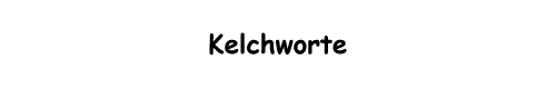 Kelchworte